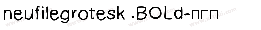 neufilegrotesk BOLd字体转换